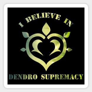 Dendro supremacy Magnet